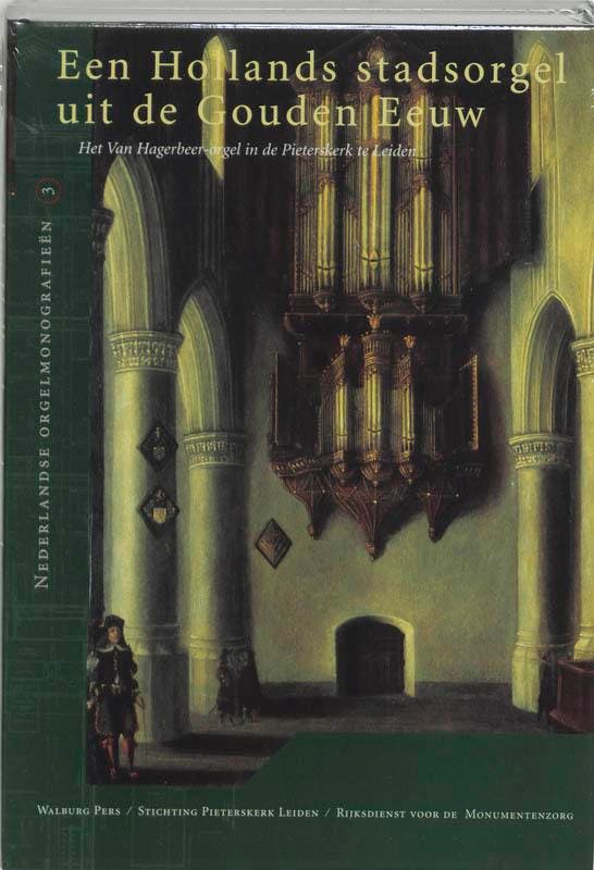 Een Hollands stadsorgel uit de Gouden Eeuw / Nederlandse, Livres, Musique, Envoi
