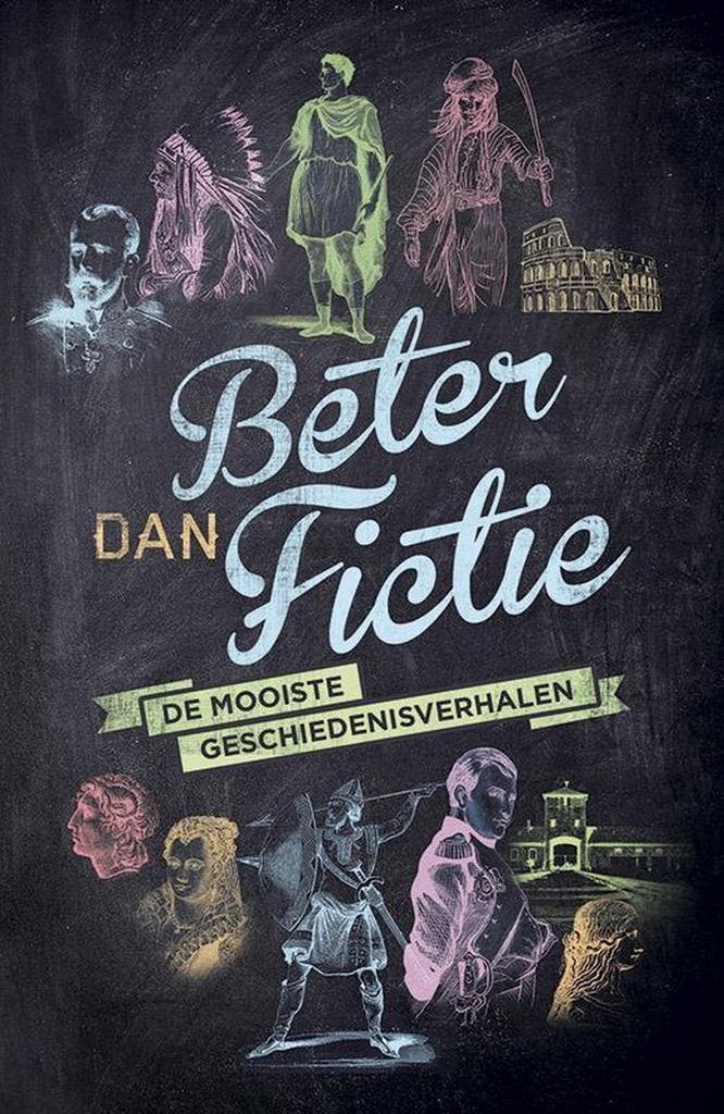Beter dan fictie 9789401903257, Livres, Histoire mondiale, Envoi