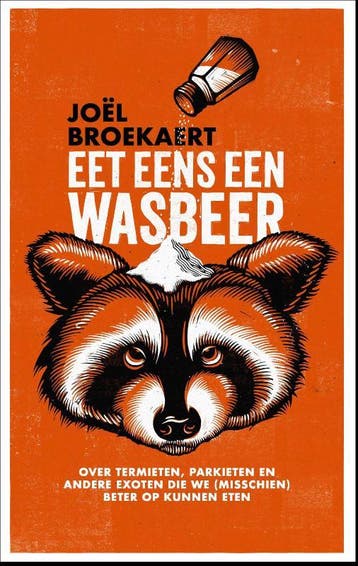 Eet eens een wasbeer 9789045051147 Joël Broekaert, Verzenden, Zo goed als nieuw, Joël Broekaert