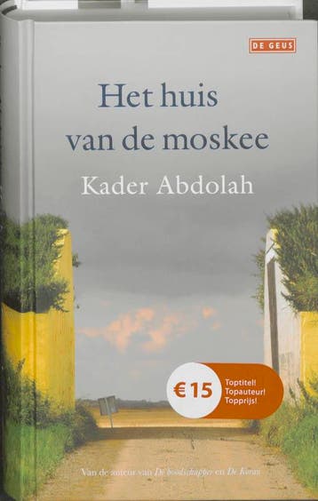 Het huis van de moskee 9789044514063 Kader Abdolah, Verzenden, Zo goed als nieuw, Kader Abdolah
