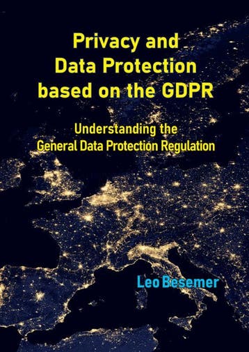 Privacy And Data Protection Based On The Gdpr | Leo Besemer, Verzenden, Leo Besemer
