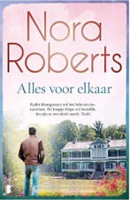 Alles voor elkaar - Nora Roberts 9789022593103 Nora Roberts, Verzenden, Nora Roberts