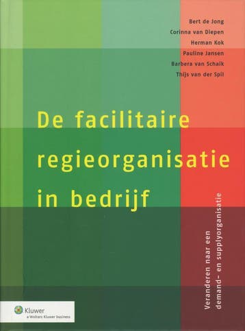 De facilitaire regieorganisatie in bedrijf 9789013072617, Boeken, Verzenden, Zo goed als nieuw, Pauline Jansen