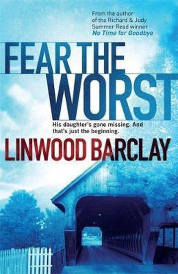Fear The Worst 9780752883359 Linwood Barclay, Verzenden, Linwood Barclay