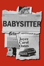 Oates, J: Babysitter 9781524712365 Joyce Carol Oates, Verzenden, Joyce Carol Oates