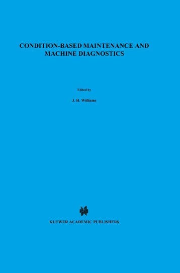 Condition-based Maintenance and Machine Diagnostics, Verzenden, III Williams