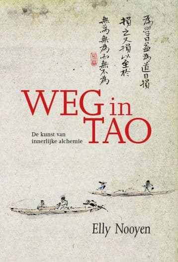 Weg In Tao | Elly Nooyen | Nieuw, Verzenden, Nieuw, Elly Nooyen