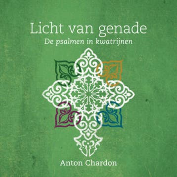 Licht van genade 9789033877308 Anton Chardon, Verzenden, Anton Chardon