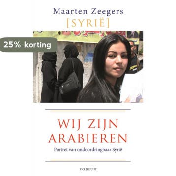 Wij zijn Arabieren 9789057595219 Maarten Zeegers, Verzenden, Maarten Zeegers