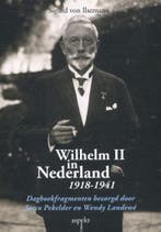 Wilhelm II in Nederland 1918-1941 9789461534378, Verzenden, Gelezen, Sigurd von Ilsemann