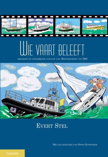 Wie vaart beleeft 9789086160938 Evert Stel, Verzenden, Evert Stel