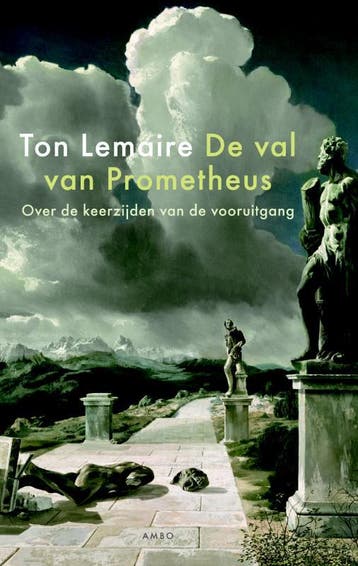 De val van Prometheus 9789026324659 Ton Lemaire, Verzenden, Ton Lemaire