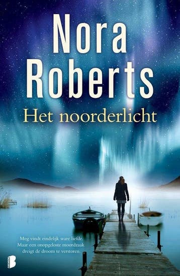 Het noorderlicht 9789022583999 Nora Roberts, Verzenden, Nora Roberts