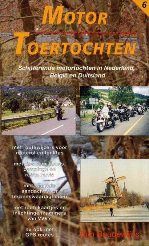 Motor Toertochten - 6 / TOERTOCHTEN 9789060132487, Boeken, Hobby en Vrije tijd, Gelezen, Verzenden