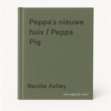 Peppas nieuwe huis / Peppa Pig 9789047889113 Neville Astley, Verzenden, Zo goed als nieuw, Neville Astley