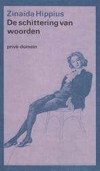 De schittering van woorden / Privé-domein / 94 9789029520263, Boeken, Verzenden, Gelezen, Hippius