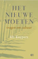 Het nieuwe moeten 9789086841554 Els Kuypers, Boeken, Verzenden, Zo goed als nieuw, Els Kuypers