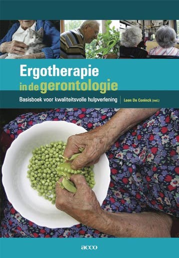 Ergotherapie in de gerontologie 9789033495625, Verzenden, Gelezen