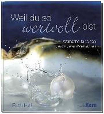 Weil du so wertvoll bist - Heil, Verzenden, Nieuw