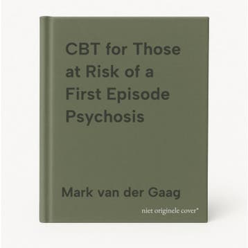 CBT for Those at Risk of a First Episode Psychosis, Verzenden, Mark van der Gaag