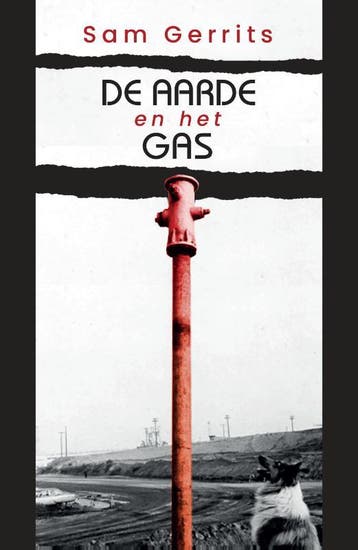De Aarde En Het Gas | Sam Gerrits | Nieuw, Verzenden, Nieuw, Sam Gerrits