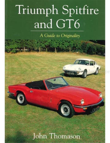 TRIUMPH SPITFIRE AND GT6, A GUIDE TO ORGINALITY, Ophalen of Verzenden