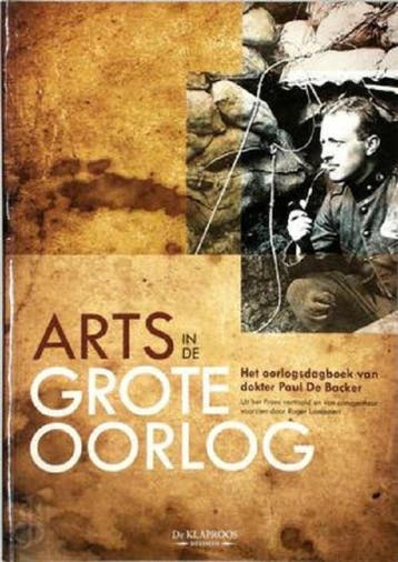 Arts in de Grote Oorlog 9789055081073, Verzenden, Gelezen