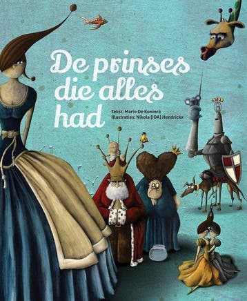 De prinses die alles had / De prinses die alles had / 1, Verzenden, Mario De Koninck