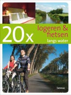 20 x logeren & fietsen langs water / DICHT BIJ HUIS W. Loock, Verzenden, W. Loock