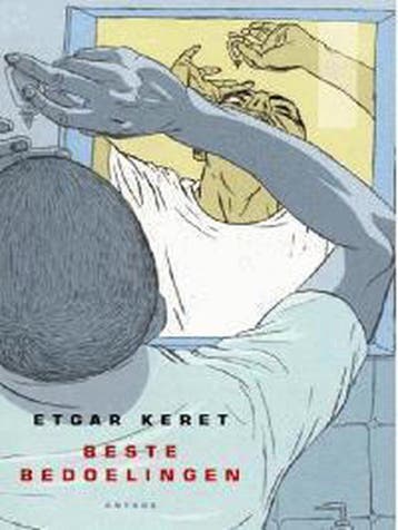Beste bedoelingen 9789041406248 Etgar Keret, Verzenden, Gelezen, Etgar Keret