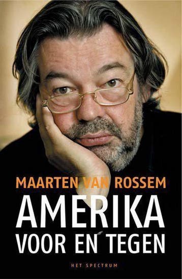 Amerika voor en tegen 9789027480002 Maarten van Rossem, Verzenden, Maarten van Rossem