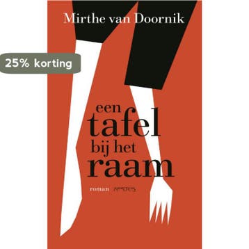 Een tafel bij het raam 9789044642551 Mirthe van Doornik, Verzenden, Zo goed als nieuw, Mirthe van Doornik