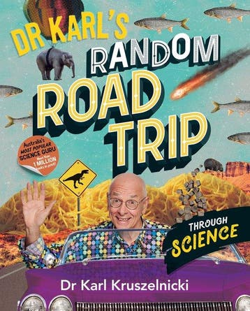 Dr Karls Random Road Trip Through Science 9780733340321, Verzenden, Gelezen, Karl Kruszelnicki