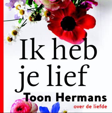 Ik heb je lief 9789026146015 Toon Hermans, Verzenden, Toon Hermans