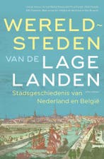 Wereldsteden van de Lage Landen (9789045051055), Verzenden