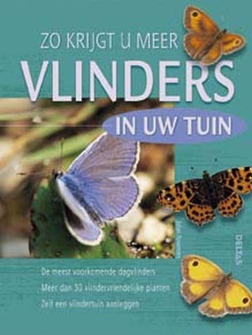 Zo krijgt u meer vlinders in uw tuin 9789044703979, Verzenden, Gelezen, J. Possemiers