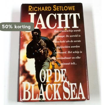 Jacht op de Black Sea 9789041002358 R. Setlowe, Verzenden, Gelezen, R. Setlowe