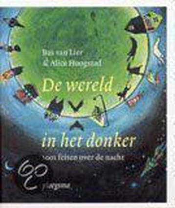 De wereld in het donker 9789021615820 B. van Lier, Boeken, Verzenden, Gelezen, B. van Lier