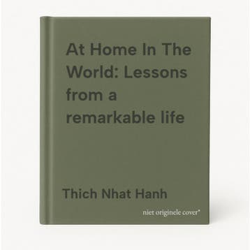 At Home In The World: Lessons from a remarkable life, Verzenden, Thich Nhat Hanh