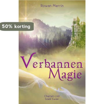 Verbannen magie / Charret-Lûd / 2 9789493233898 Rowan Merrin, Verzenden, Rowan Merrin