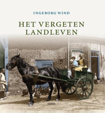 Het vergeten landleven 9789089893208 Ingeborg Wind, Boeken, Verzenden, Gelezen, Ingeborg Wind