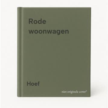 Rode woonwagen 9789060563632 Hoef, Verzenden, Hoef
