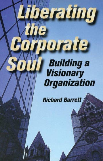 Liberating The Corporate Soul 9780750670715 Richard Barrett, Verzenden, Richard Barrett
