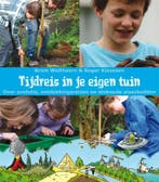 Tijdreis in je eigen tuin 9789050114424 Bram Wolthoorn, Verzenden, Bram Wolthoorn