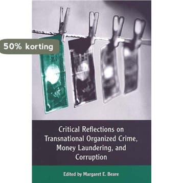 Critical Reflections on Transnational Organized Crime, Money, Verzenden, Gelezen, Margaret E. Beare