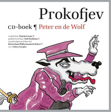 Peter en de wolf / Kindercollectie klassiek 9789025760991, Verzenden, Sergej Prokofjev