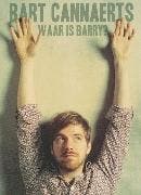 Bart Cannaerts - Waar is Barry? op DVD, Cd's en Dvd's, Dvd's | Cabaret en Sketches, Verzenden, Nieuw in verpakking