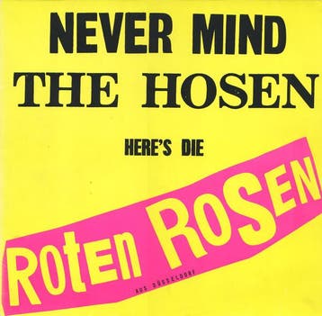 Die Roten Rosen - Never Mind The Hosen Heres Die Roten Rose, Verzenden, Gebruikt