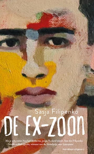 De ex-zoon 9789493169654 Sasja Filipenko, Verzenden, Sasja Filipenko