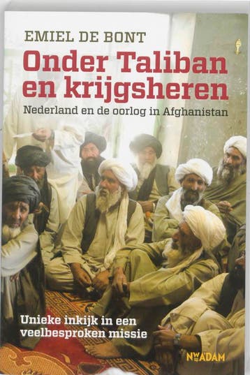 Onder Taliban en krijgsheren 9789046808801 Emiel de Bont, Verzenden, Gelezen, Emiel de Bont